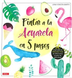 pintar a la acuarela en 5 pasos-lena yokota barth-9788498746402