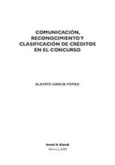 comunicacion, reconocimiento y clasificacion de creditos en el concurso-alberto garcia pombo-9788498764802