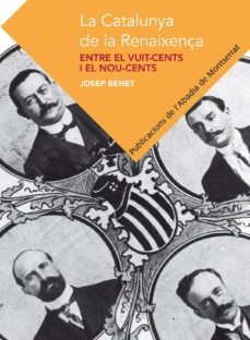 la catalunya de la renaixença-9788498836202