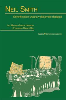neil smith, gentrificacion urbana y desarrollo desigual-luz marina garcia-9788498886702