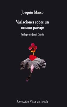 variaciones sobre un mismo paisaje-joaquin marco-9788498958102