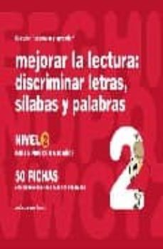 mejorar la lectura 2 discriminar letras, silabas y palabras-jesus jarque garcia-9788498960402
