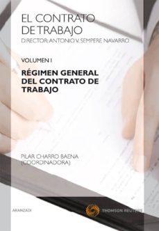 vol 1 el contrato trabajo: regimen general del contrato de trabaj o-9788499037202