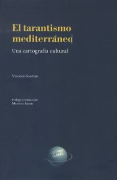 el tarantismo mediterraneo-vincenzo santoro-9788499117102