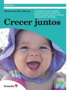 crecer juntos: una propuesta para aquellas personas que han decid ido ser madres-montserrat rizo marcos-9788499212302