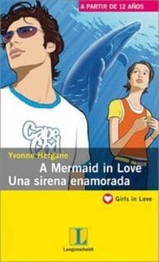 a mermaid in love = una sirena enamorada (girls in love)-9788499296302