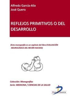 reflejos primitivos o del desarrollo (ebook)-alfredo y quero, jose garcia alix-j. quero-9788499691602