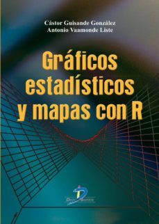 gráficos estadísticos y mapas con r (ebook)-castor guisande gonzalez-9788499696102