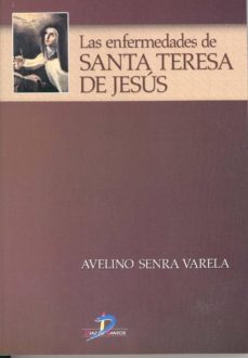 las enfermedades de santa teresa de jesús (ebook)-avelino senra varela-9788499699202