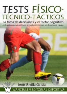 test fisico-tecnico-tacticos (ebook)-jesus rivilla garcia-9788499931302