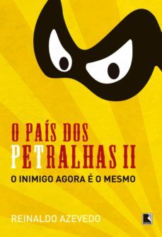 o país dos petralhas ii (ebook)-reinaldo azevedo-9788501401502