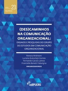 (des)caminhos na comunicaço organizacional: ensaios e pesquisas do grupo de estudos em comunicaço organizacional (ebook)-9788539712502