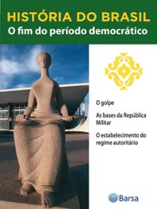 historia do brasil - livro iii - o fim do periodo democratico o golpe (ebook)-editora planeta do brasil-9788542235302