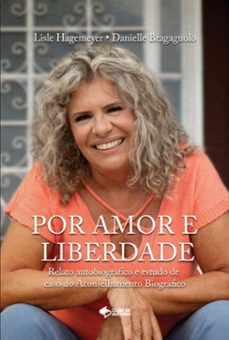por amor e liberdade (ebook)-danielle bragagnolo; lisle hagemeyer-9788547111502
