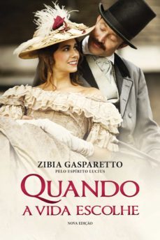 quando a vida escolhe (ebook)-zibia gasparetto-9788577222902