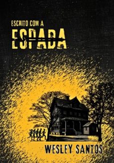 escrito com a espada (ebook)-wesley santos-9788592393502