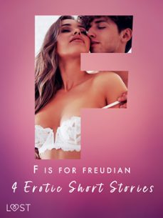 f is for freudian: 4 erotic short stories (ebook)-alexandra södergran-andrea hansen-b. j. hermansson-9788727091402