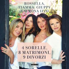 4 sorelle, 8 matrimoni, 9 divorzi (audiolibro)-9788831809702