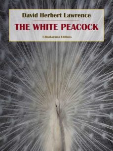 the white peacock (ebook)-david herbert lawrence-9788835896302