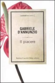 il piacere-gabriele d annunzio-9788860735102