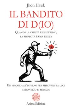 il bandito di d(io) (ebook)-jhon hawk-9788863658002