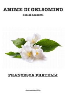anime di gelsomino sedici racconti (ebook)-9788892523302
