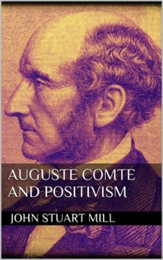 auguste comte and positivism (ebook)-john stuart mill-9788892561502