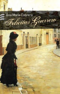felicitas guerrero (ebook)-ana maria cabrera-9789500433402
