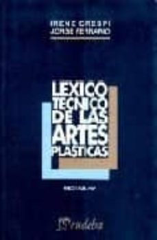 lexico tecnico de las artes plasticas-irene crespi-jorge ferrario-9789502309002