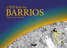 y rep hizo los barrios (ebook)-9789504939702