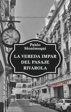 la vereda impar del pasaje rivarola (ebook)-pablo slonimsqui-9789504979302