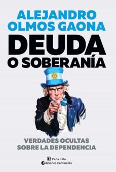 deuda o soberania (ebook)-alejandro olmos gaona-9789507547102