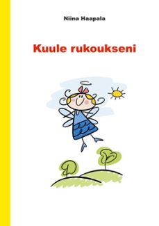 kuule rukoukseni (ebook)-9789528074502