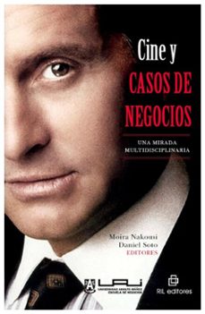 cine y casos de negocios: una mirada multidisciplinaria (ebook)-moira nakousi-daniel soto-9789560113702