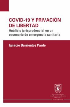 covid 19 y privacion de libertad (ebook)-ignacio barrientos pardo-9789561709102
