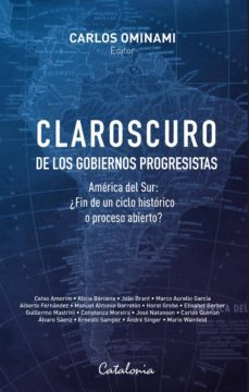 Ebook CLAROSCURO DE LOS GOBIERNOS PROGRESISTAS EBOOK de OMINAMI ...