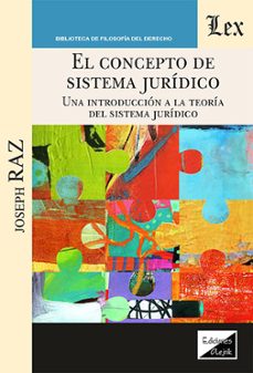 el concepto del sistema juridico-joseph raz-9789564076102