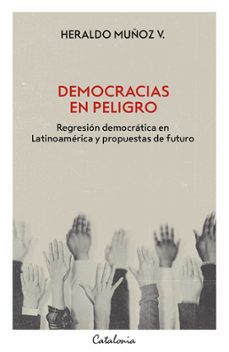 democracias en peligro (ebook)-heraldo muñoz-9789564150802