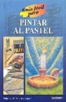 guia facil para pintar al pastel-philip berrill-9789583015502