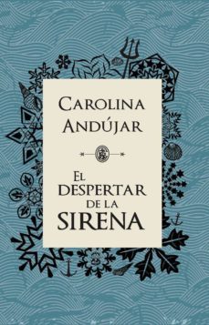 el despertar de la sirena (ebook)-carolina andujar-9789585964402