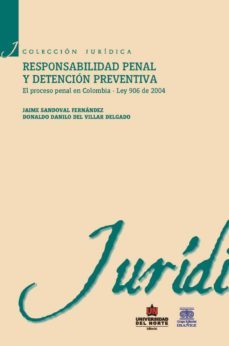 responsabilidad penal y detencion preventiva (ebook)-jaime sandoval fernandez-donaldo danilo del villar delgado-9789587414202