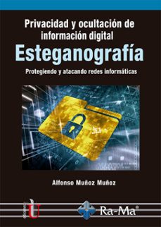 privacidad y ocultacion de informacion digital esteganografia-alfonso muñoz muñoz-9789587626902