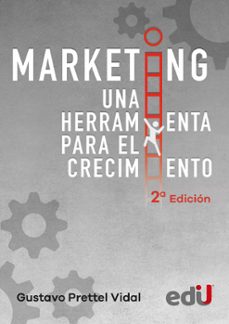 marketing, una herramienta para el crecimiento 2ª edicion (ebook)-gustavo prettel-9789587925302