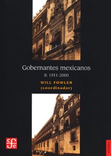 gobernantes mexicanos, ii: 1911-2000 (ebook)-9786071632708