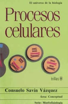 procesos celulares-consuelo savin vazquez-9789682433702