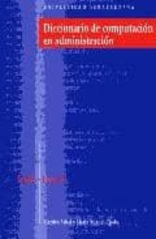diccionario de computacion en administracion (ingles-español)-hardeo sahai-9789688347102