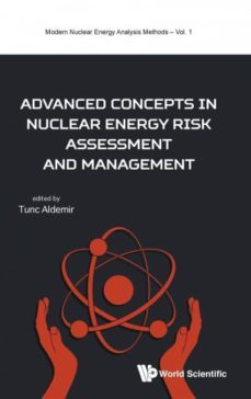 advanced concepts in nuclear energy risk assessment and management-9789813225602