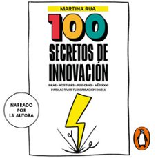 100 secretos de innovacion (audiolibro)-martina rua-9789871941902