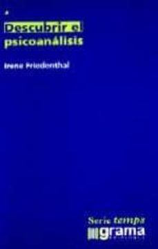 descubrir el psicoanalisis (2ª ed.)-irene friedenthal-9789872132002
