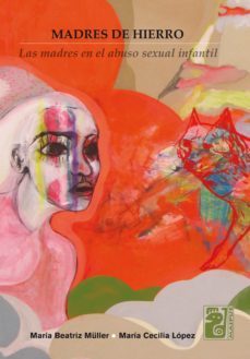 madres de hierro (ebook)-maria beatriz muller-maria cecilia lopez-9789873615702